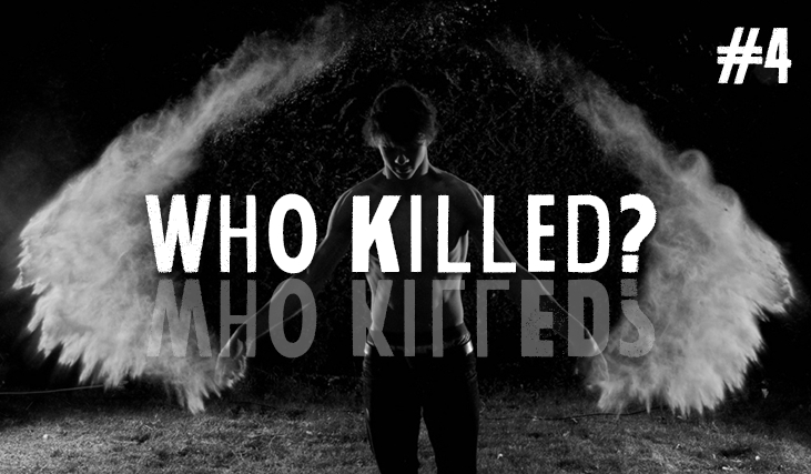Who killed? #4