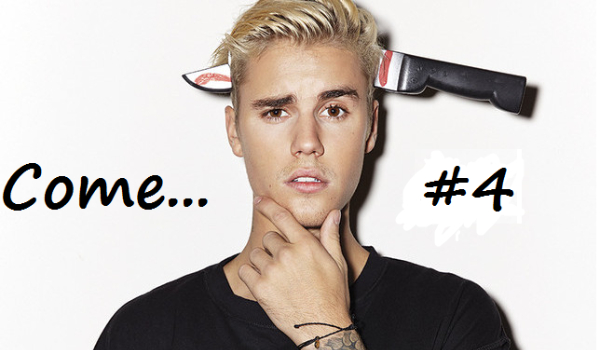 Come…#4