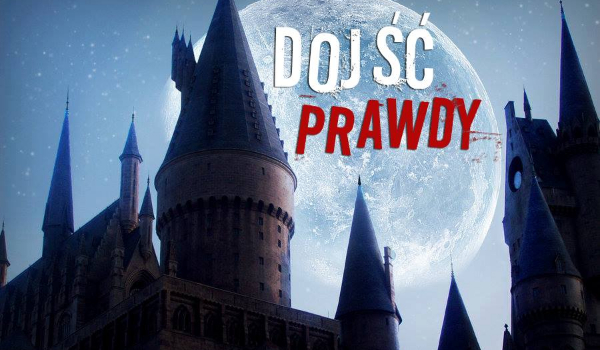Dojść Prawdy #5