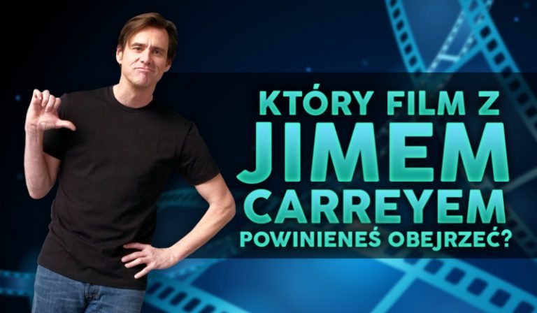 Który film z Jimem Carreyem powinieneś obejrzeć?