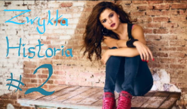 Zwykła Historia #2