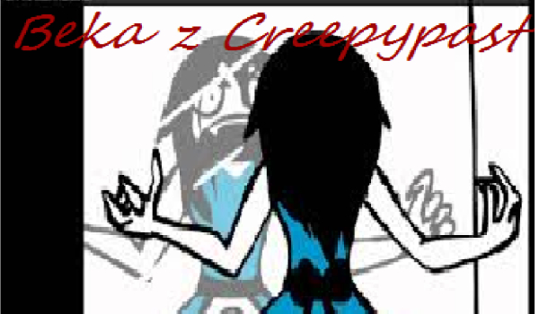 Beka z Creepypast #12