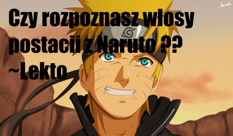 Czy rozpoznasz włosy postaci z Naruto??