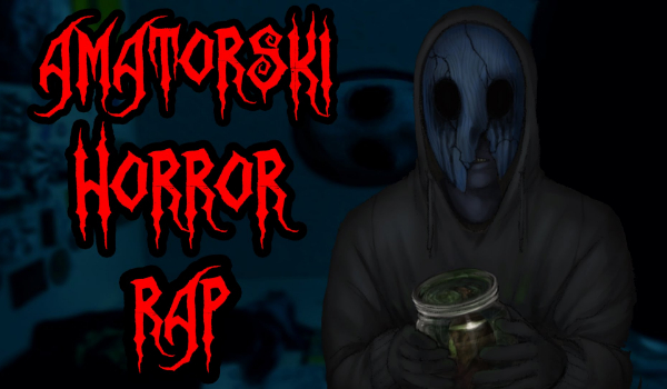 Wylosuj Amatorski Horror Rap, który koniecznie musisz posłuchać!