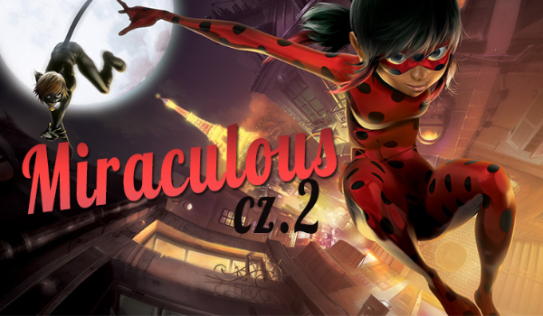 Miraculous #2