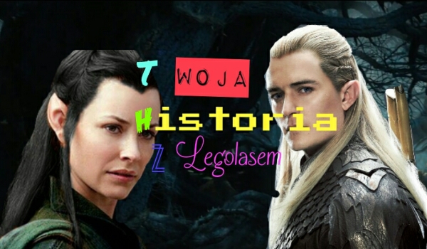 Twoja historia z Legolasem#2