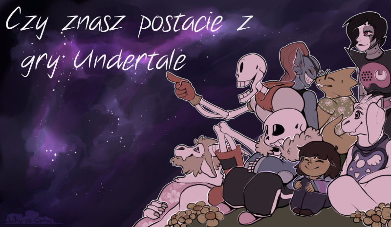 Czy znasz postacie z gry Undertale?