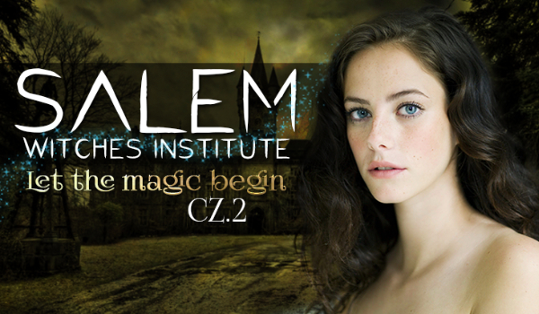 Salem Witches Institute – LET THE MAGIC BEGIN… #2