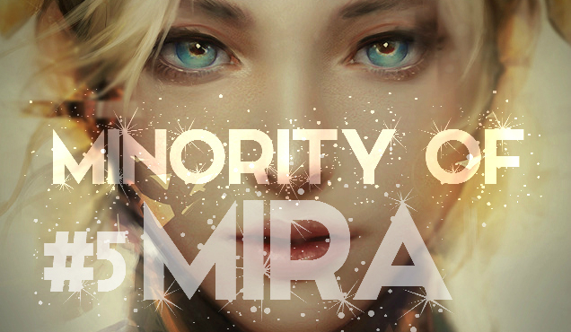 Minority Of Mira #5 – Pod kopułą strachu.