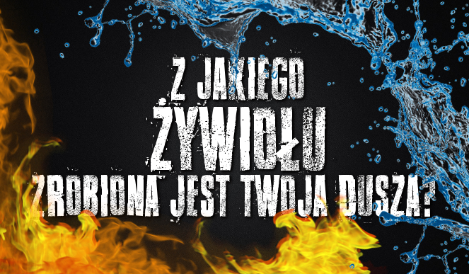 Z jakiego żywiołu zrobiona jest Twoja dusza?