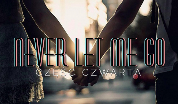 Never let me go #4