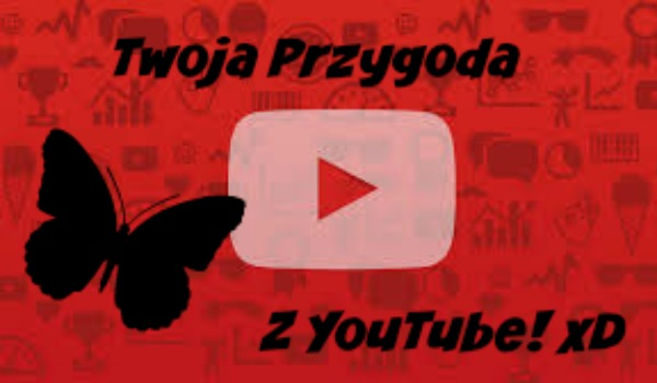 Przygoda z YouTube! xD #3