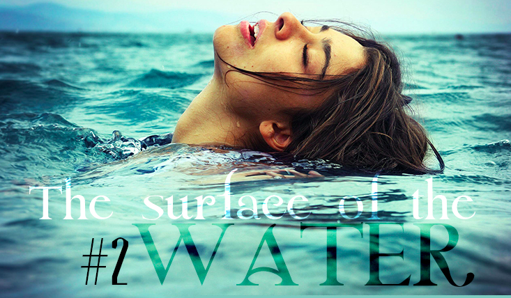 The surface of the water #2