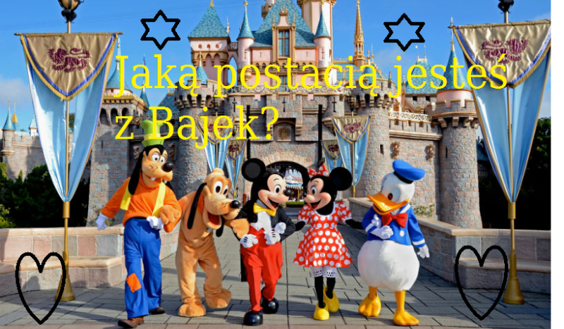 Jaką postacią z bajek jesteś?