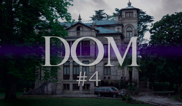 Dom #4