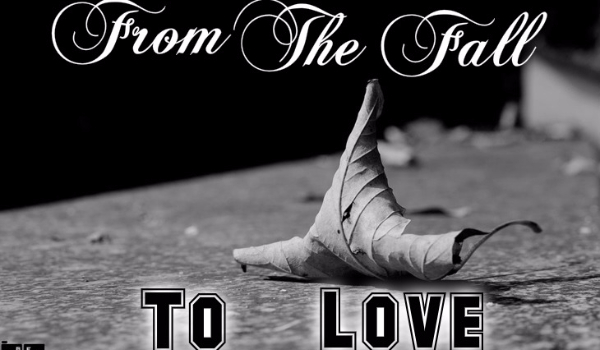 #7. From the fall to love.