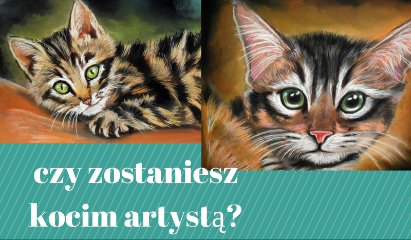 czy zostaniesz kocim artystą?