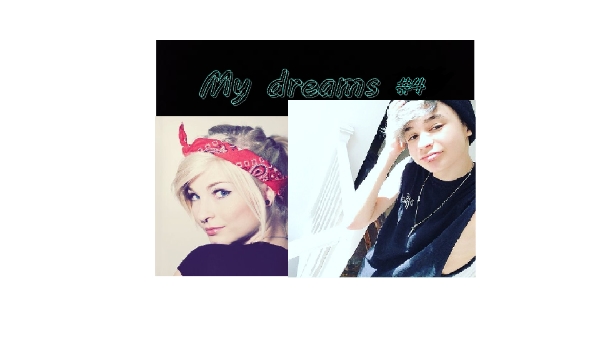 My dreams #4
