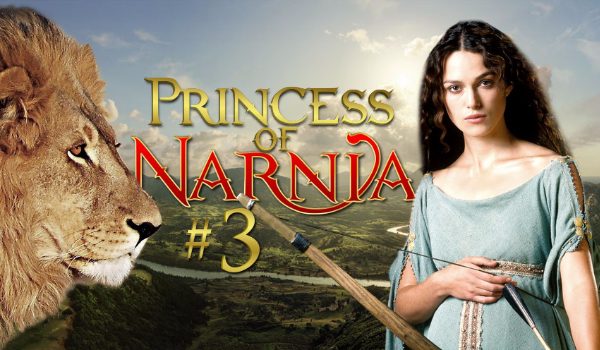 Princess of Narnia #3