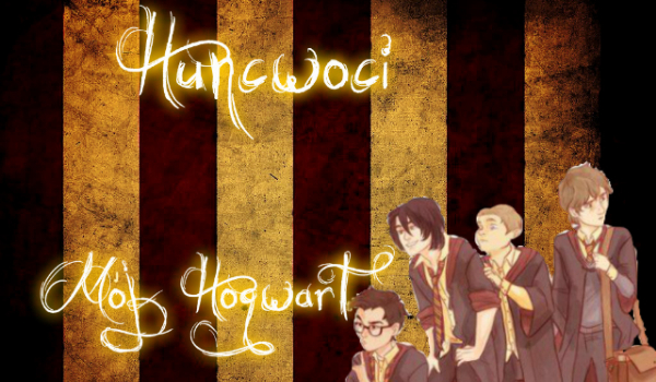 Huncwoci – Mój Hogwart #1