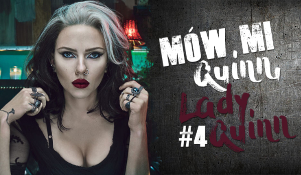 Mów mi Quinn, Lady Quinn #4