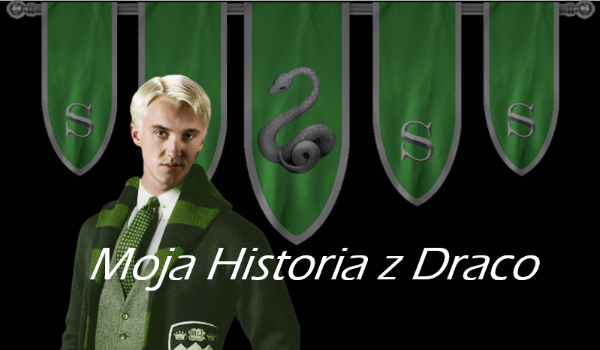 Moja Historia z Draco-część 2.