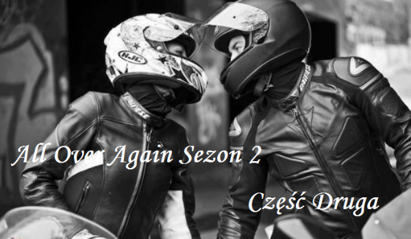 All Over Again Sezon 2 #2
