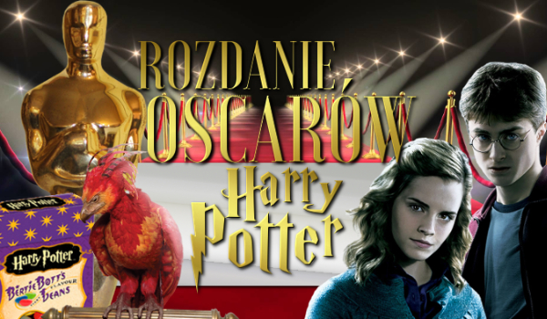 Rozdanie Oscarów – Harry Potter!