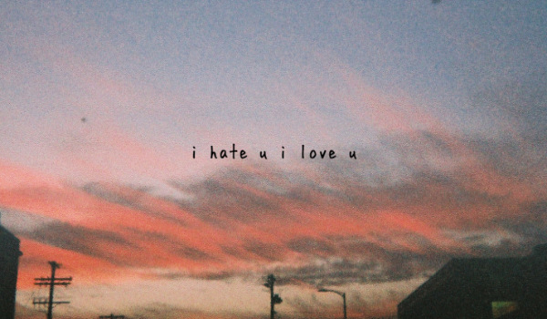 i hate u, i love u #1