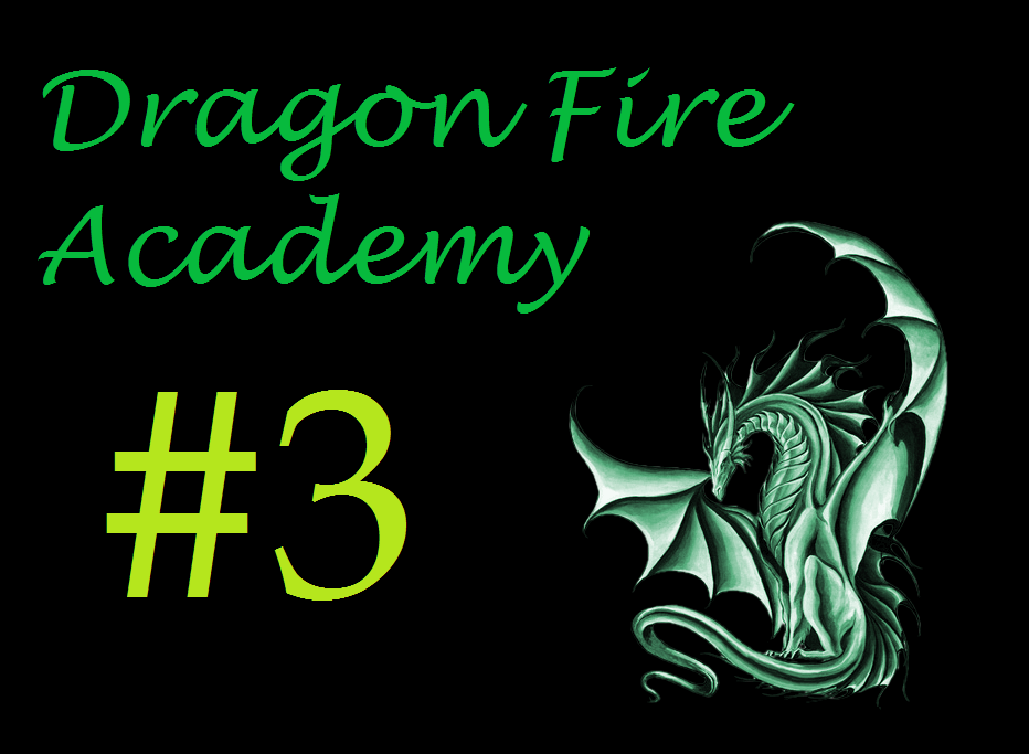 Dragon Fire Academy #3