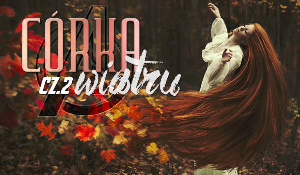 Córka Wiatru #2