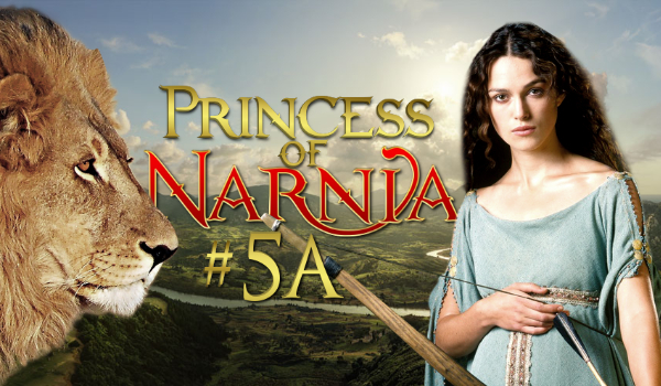 Princess of Narnia #5 – Wynik A