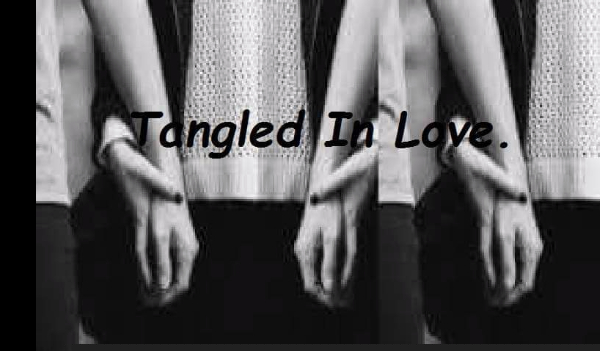 Tangled In Love #6