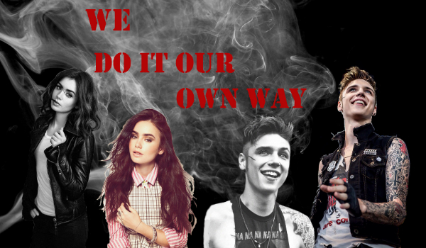 We do it our own way #6