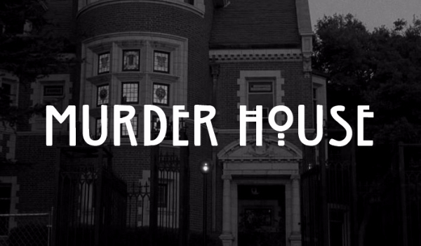 Kto to powiedział? American Horror Story Murder House #1