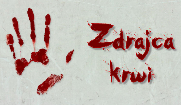 Zdrajca krwi #4