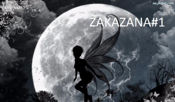 ZAKAZANA#1