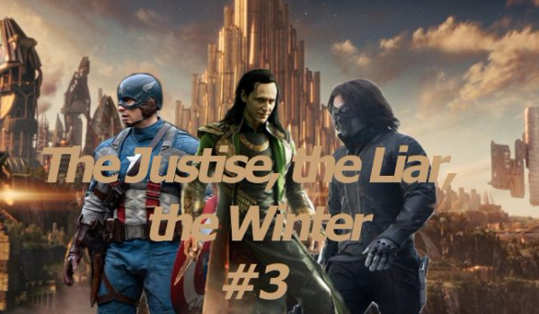 The Justice, The Liar, The Winter #3