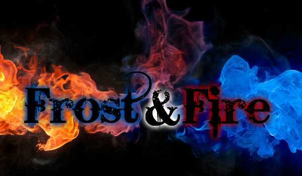 Frost&Fire #3