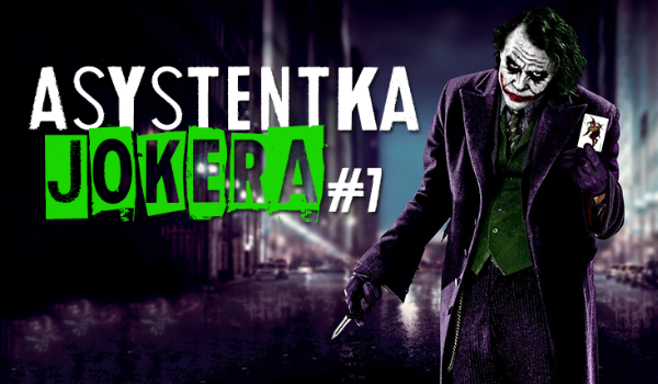 Asystentka Jokera #7