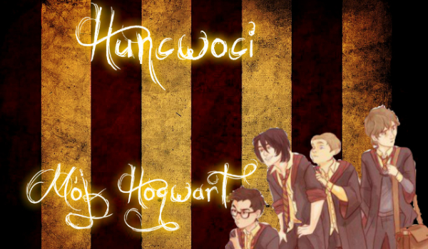 Huncwoci – mój Hogwart #2