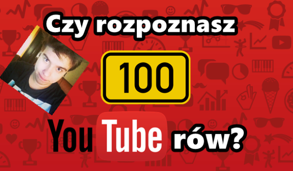 Czy rozpoznasz 100 YouTuberów? cz.1 (50)