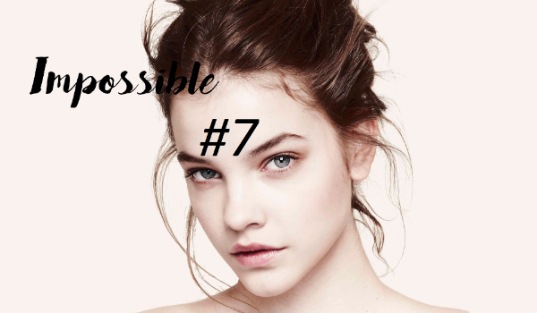 Impossible #7