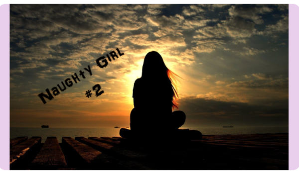 Naughty Girl #2