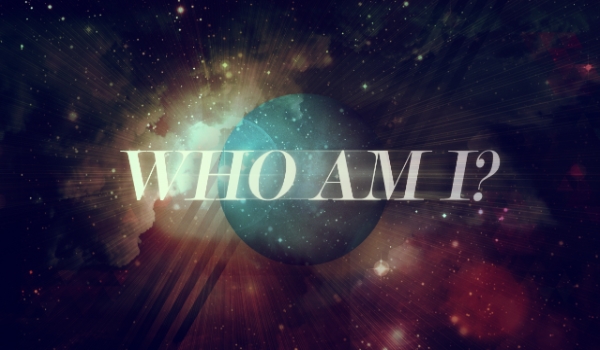 Kim jestem? #3