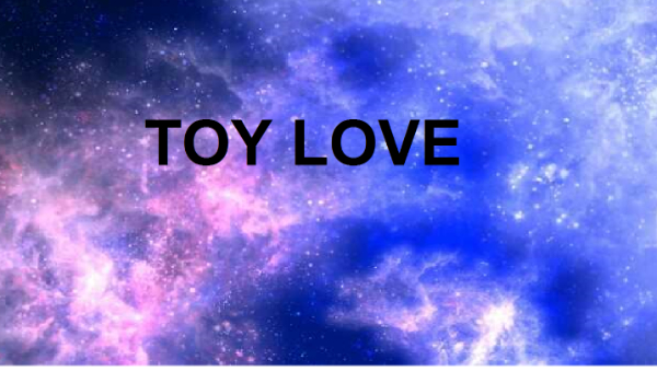 #2 Toy Love
