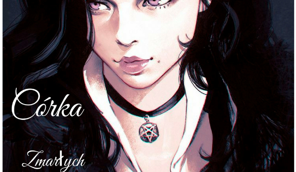 Córka Zmarłych  #1