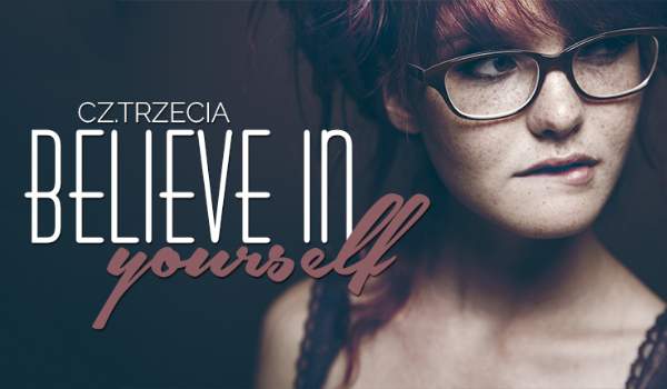Believe in yourself #3