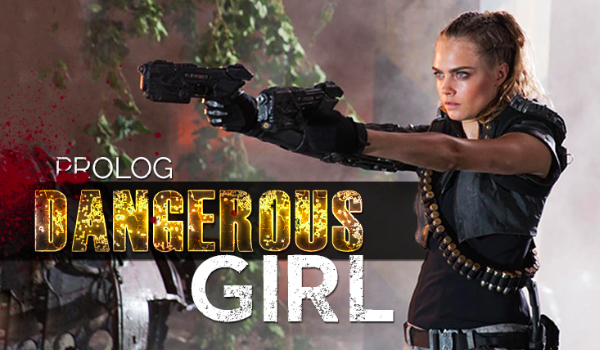 Dangerous Girl #Prolog