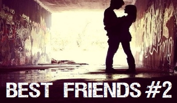 Best Friends #2